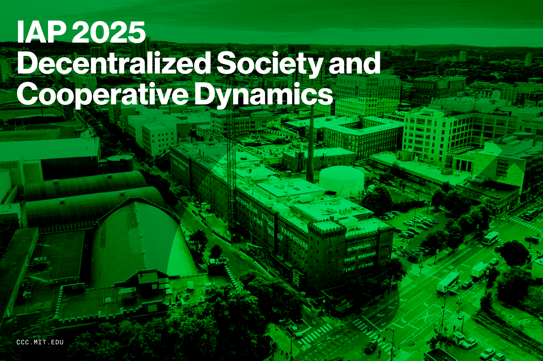 IAP 2025 Decentralized Society and Cooperative Dynamics MIT Center